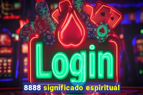 8888 significado espiritual